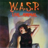 W.A.S.P. - Live Animal