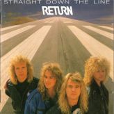 Return - Straight Down The Line ‎