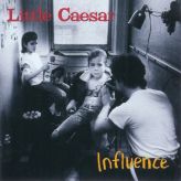Little Caesar - Influence cover art