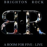 Brighton Rock - A Room For Five - Live
