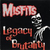 Misfits - Legacy Of Brutality cover art