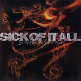 Sick Of It All - Scratch the Surface cover art