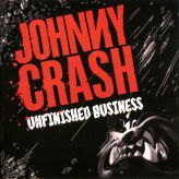 Johnny Crash - Unfinished Business