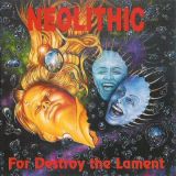 Neolithic - For Destroy the Lament cover art