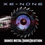Xe-NONE - Dance Metal [Rave]olution cover art