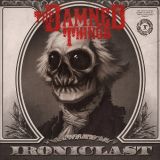 The Damned Things - Ironiclast cover art