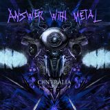 Answer With Metal - Centralia