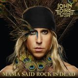 John Diva & The Rockets of Love - Mama Said Rock Is Dead cover art