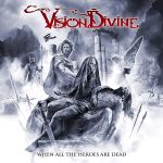 Vision Divine - When All the Heroes Are Dead cover art