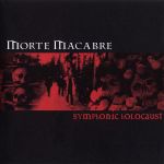 Morte Macabre - Symphonic Holocaust cover art