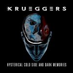 The Krueggers - Hysterical Cold Side and Dark Memories cover art