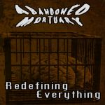 Abandoned Mortuary - Redefining Everything cover art
