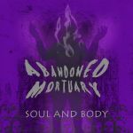 Abandoned Mortuary - Soul And Body
