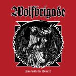 Wolfbrigade - Run With the Hunted cover art