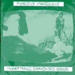 Hideous Mangleus - Unearthing Grandma's Grave