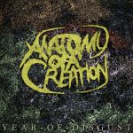 Anatomy Of A Creation - Year Of Disgust cover art