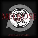 Melrose - Replay (Zendaya Cover) cover art