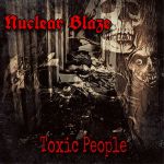 Nuclear Blaze - Toxic People cover art