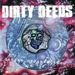 Dirty Deeds - Danger of Infection