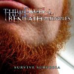 They Dwell Beneath The Temples - Survive Suburbia