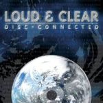 Loud & Clear - Disc-connected cover art