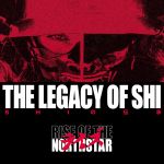 Rise of the Northstar - The Legacy of Shi cover art