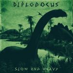 Diplodocus - Slow And Heavy (B​-​side) cover art