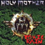 Holy Mother - Toxic Rain cover art