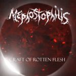 Mephostophilis - Craft Of Rotten Flesh