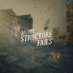 As the Structure Fails - As the Structure Fails