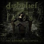 Disbelief - The Ground Collapses cover art