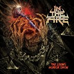 In the Fire - The Living Horror Show