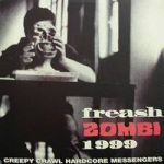 Creepy Crawl - Freash Zombi 1999 cover art
