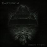 Martyrdoom - Grievous Psychosis
