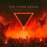 The Third Grade - Of Fire and Ashes Pt.2