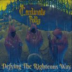 Cardinals Folly - Defying the Righteous Way cover art