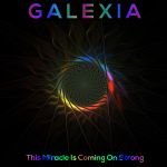 Galexia - This Miracle Is Coming on Strong cover art