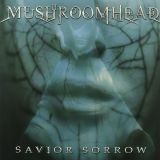 Mushroomhead - Savior Sorrow cover art