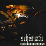 Schismatic - Egregor cover art