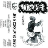 SHITGRINDER - LIFE IS CORRUPTED DEMO cover art