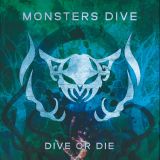 Monsters Dive - Dive or Die cover art