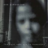 Odd Dimension - The Last Embrace to Humanity