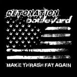 Detonation Boulevard - Make Thrash Fat Again cover art