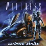 Wildness - Ultimate Demise