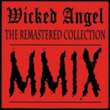 Wicked Angel - The Remastered Collection MMIX cover art