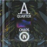 A-Quarter - Chaos In cover art