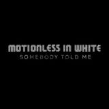 Motionless in White - Somebody Told Me (The Killers cover)