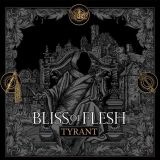 Bliss of Flesh - Tyrant cover art
