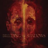 Breeding the Shadows - Breeding the Shadows