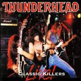 Thunderhead - Classic Killers Live cover art